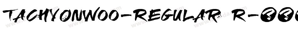 TachyonW00-Regular R字体转换
